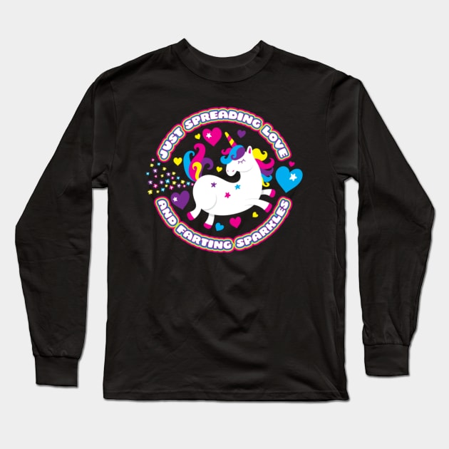 Just Spreading Love and Farting Sparkles  Unicorn Long Sleeve T-Shirt by flickskyler179